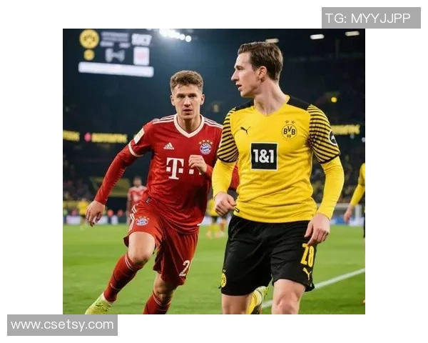 德甲经典对决多特蒙德绝杀拜仁引发转会风波与球迷狂欢 德甲经典对决多特蒙德绝杀拜仁引发转会风波与球迷狂欢