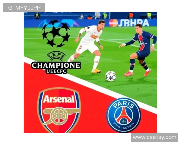 国王杯精彩对决巴黎圣日耳曼6-2逆转阿森纳战术解析与绝杀瞬间回顾